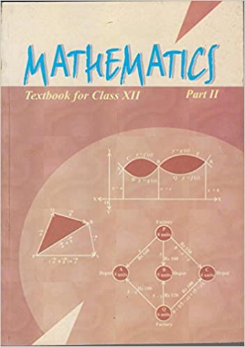 Ncert Solution For Class 12 Maths 2 Free Maths Books (Xii) PART -II