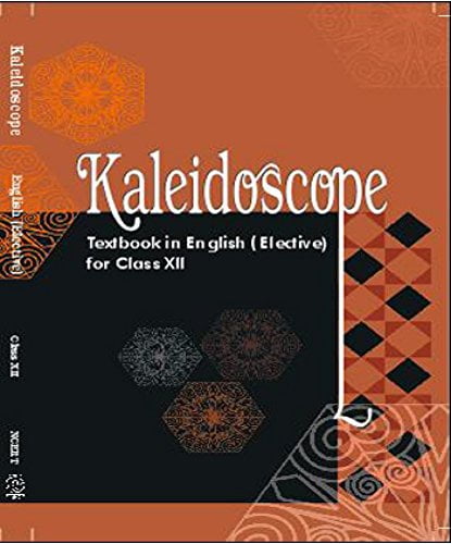 Ncert Books For Class 12 English 3 Kaleidoscope 12